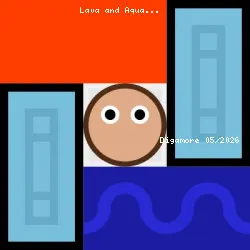 Lava and Aqua