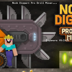 Noob Digger: Pro Drill Miner