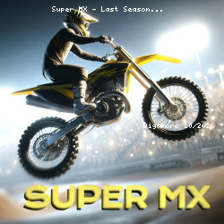 Super MX - Last Season