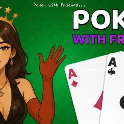 Poker with Friends