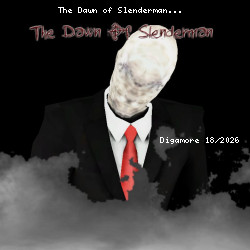 The Dawn of Slenderman