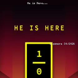 He is Here