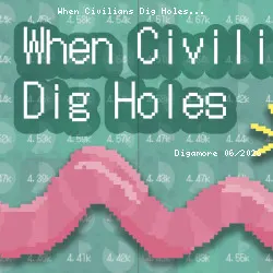 When Civilians Dig Holes