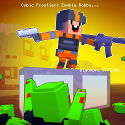 Cubic Frontier: Zombie Robby