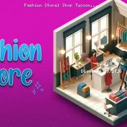 Fashion Store: Shop Tycoon