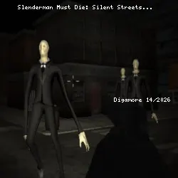 Slenderman Must Die: Silent Streets