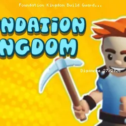 Foundation Kingdom Build Guard
