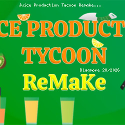 Juice Production Tycoon Remake