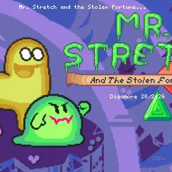 Mr. Stretch and the Stolen Fortune