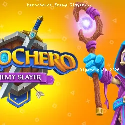 Herochero: Enemy Slayer
